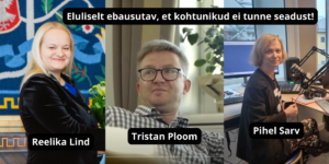 Halduskohus Reelika Lind, Tristan Ploon, Pihel Sarv ebaaus kohtunik