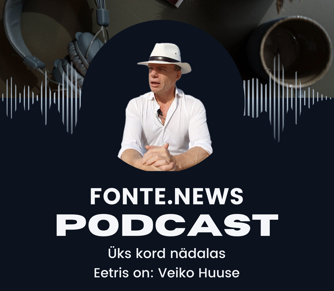 Fonte.News podcast - Veiko Huuse