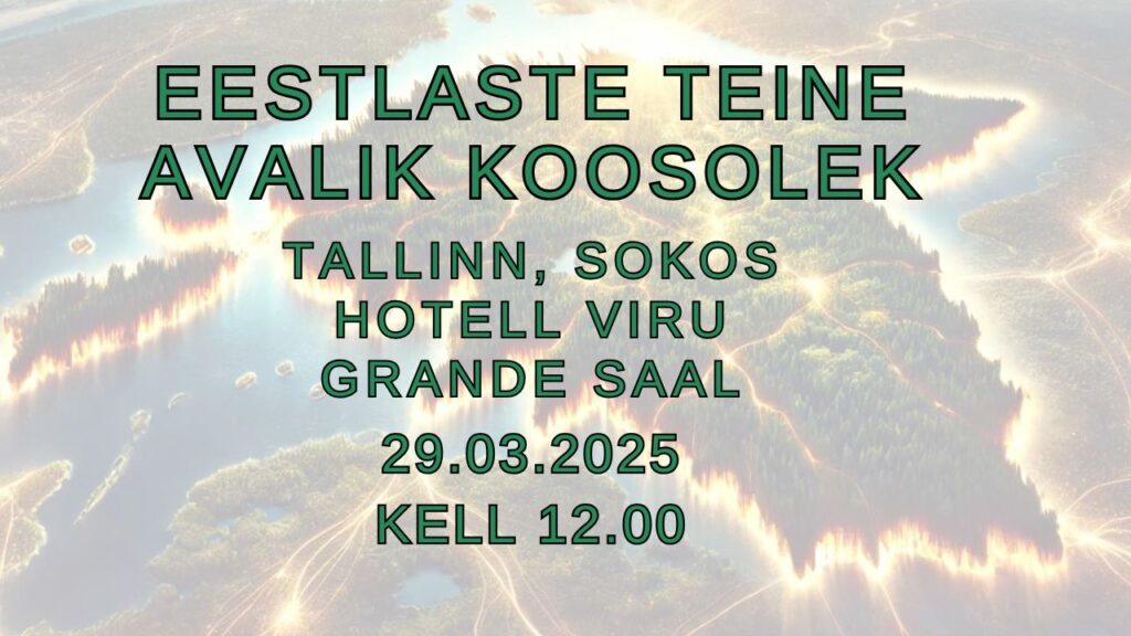 Eestlaste Teine Avalik Koosolek 29.03.2025