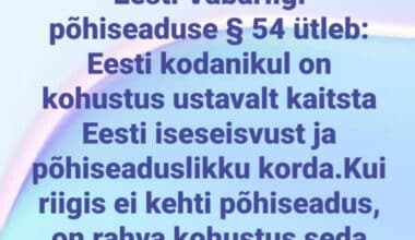 Eesti rahval on põhiseaduses § 54 järgi õigus tegutseda ja võtta riigijuhtimine üle_põhiseadus_54_Fonte.News