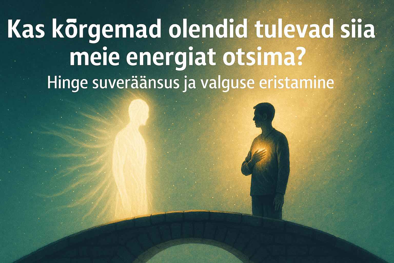 Kas kõrgemad olendid tulevad siia meie energiat otsima