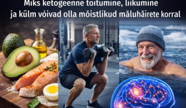 Miks ketogeenne toitumine, liikumine ning külma–kuuma vaheldus on mäluhäirete korral rohkem kasu kui ravimid?