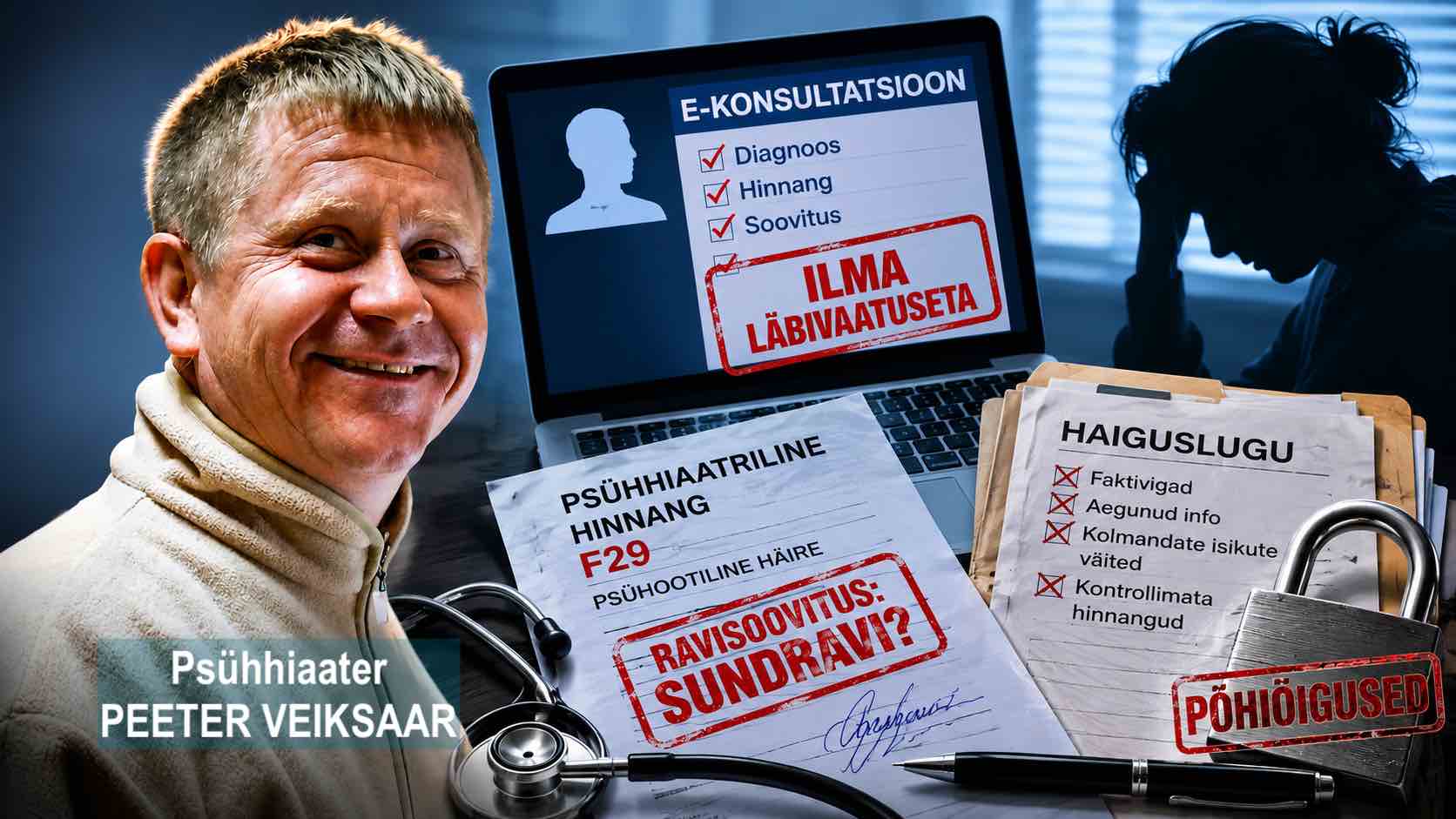 Kuidas psühhiaater Peeter Veiksaar patsiendi selja taga ränki diagnoose jagab - Fonte.News - uuriv lugu